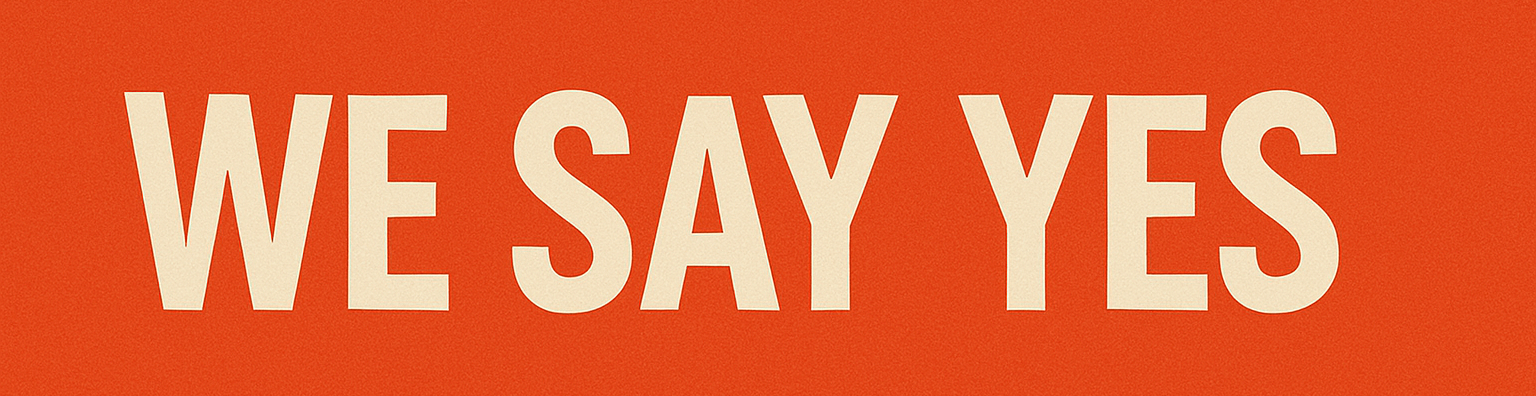 WE SAY YES (1)